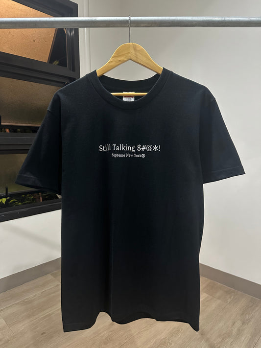 Supreme Tee - Still Talking $h!t (Black)